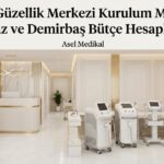 güzellik merkezi kurulum cihazları